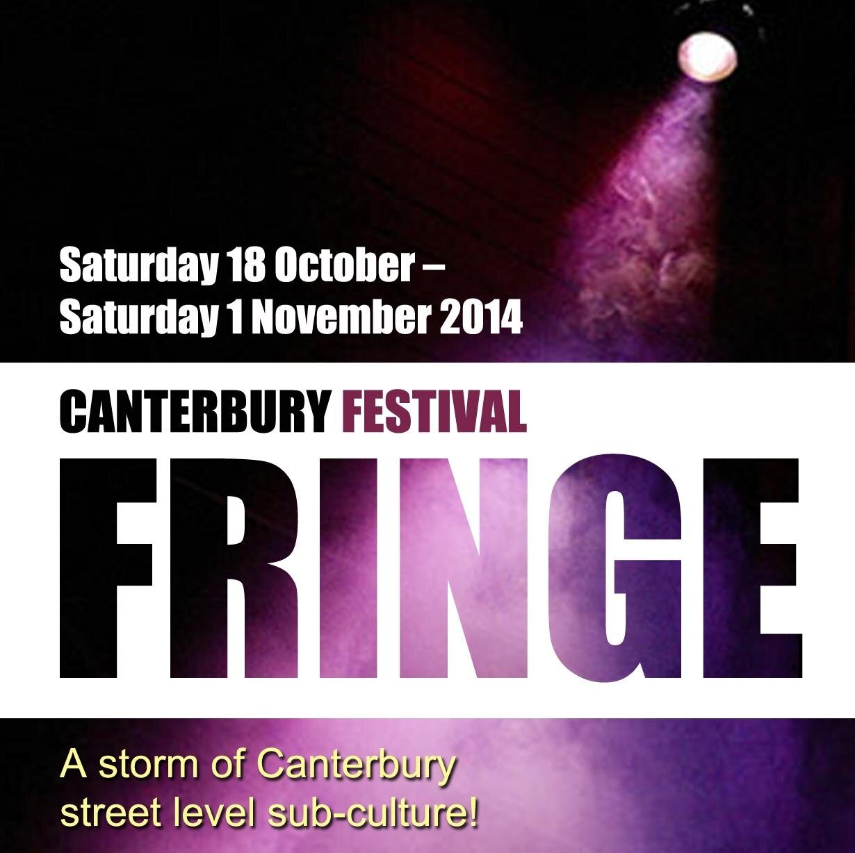 Canterbury Festival Fringe exists to bring street level sub-culture to the city. It opens doors to new venues, artists and stretches the imagination.