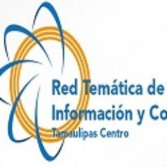 Red Temática de Tecnologías de la Información y Comunicación Tamaulipas Centro