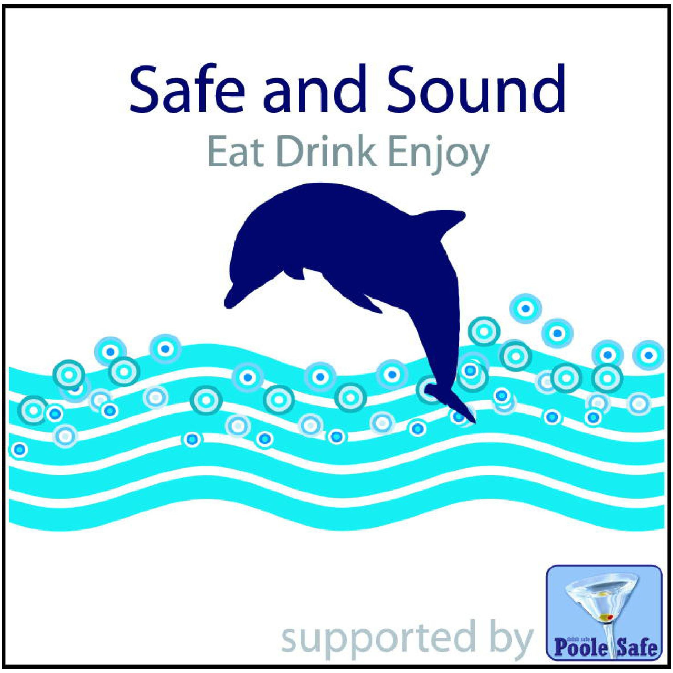 Poole Safe and Sound organisation - publicans working together for a safe and fun time in Poole, Dorset.