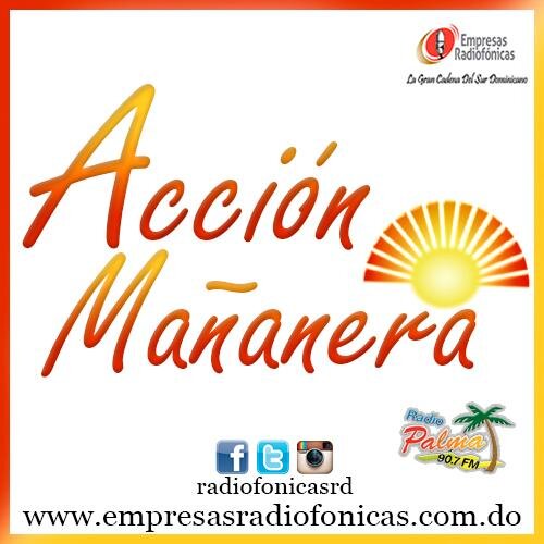 Acción Mañanera
de Lunes a Sabado  07:00 a.m Hasta 10:00 a.m
No. Cabina  809-524-4907/6907/7907
No internacional GRATIS!!: +18555244907