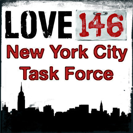 We are the Love146 NYC Task Force, accepting nothing less than the complete abolition of child sex slavery, trafficking, and exploitation.