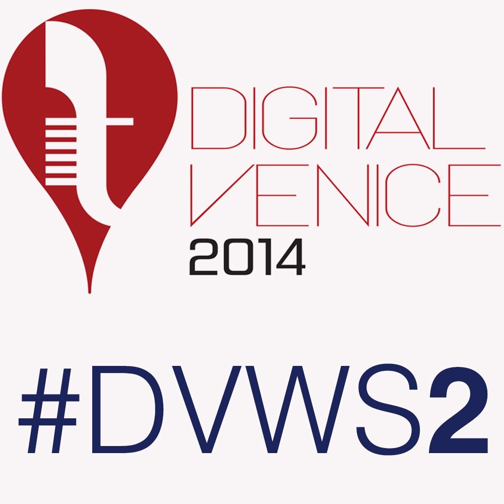 #DigitalVenice 2014 - Rethinking ‘digital’ for a new economic development