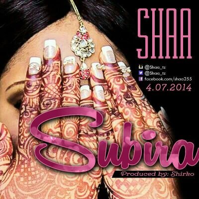 DOWANLOAD NEW HIT SHAA(@Shaa_tz)_SUBIRA.