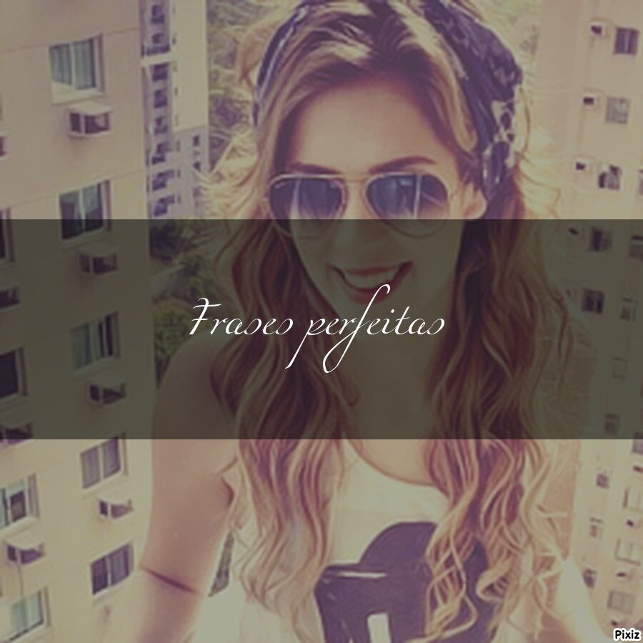 Frases perfeitas