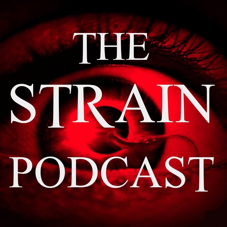 #TheStrain Podcast brought to you by @KyleLovesTV & @BlaireLovesTV (Tweets by Blaire). Follow our off-season project: @tvtastetest