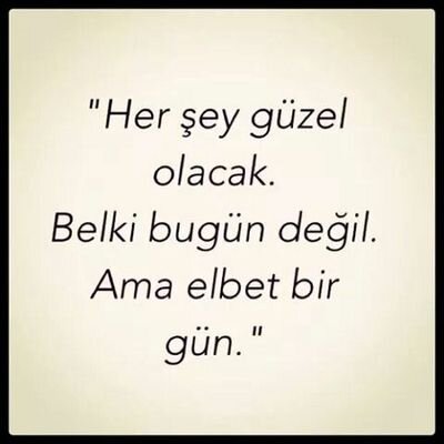 GELECEKSE BEKLENEN GÜN ÇEKİLEN ÇİLE KUTSALDIR (bekliyorum ¿)