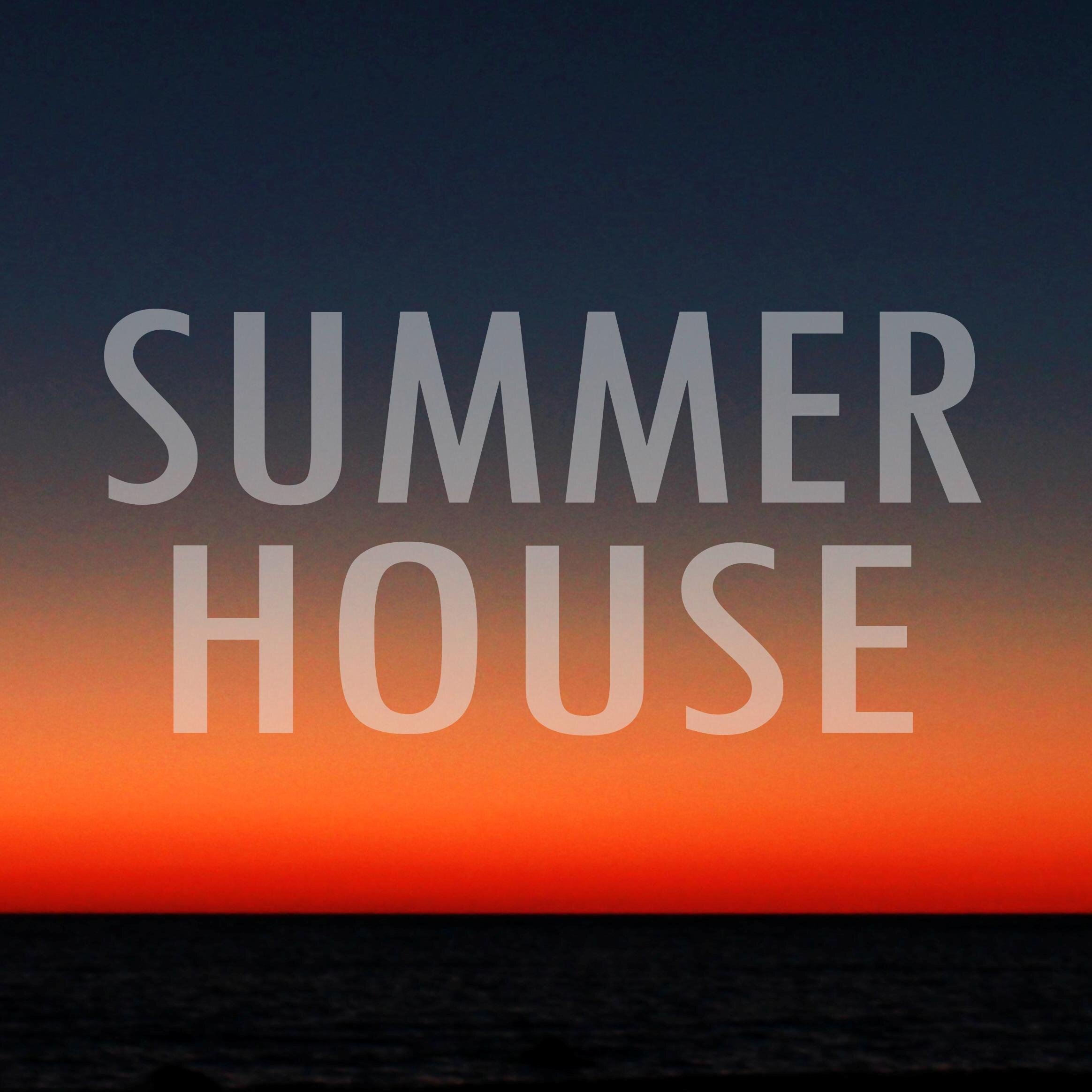 We play great tunes for the new generation! Email: summerhouseradio@gmail.com