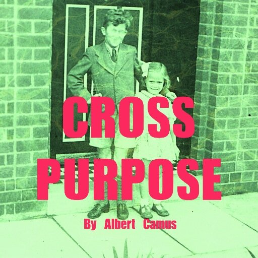 Albert Camus' absurdly dark play 'Cross Purpose' will be performed on 27th-30th July at the Crypt Gallery Euston http://t.co/EEgpX5eZFj