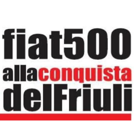 La passione per la Fiat 500, ha portato un gruppo di appassionati prima a organizzare un raduno nelle terre del Friuli Venezia Giulia