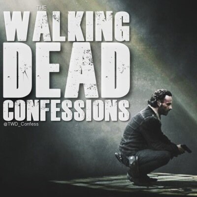 #TheWalkingDead Confessions. Share your thoughts, opinions and inner most secrets on TWD and I'll RT them. Not afflicted with AMC.