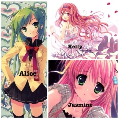 Alice: single 18/ kelly: single 16 / jasmine: single 17
