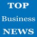 Top Business News (@topbiznews) Twitter profile photo Top Business News (@topbiznews) Twitter profile photo