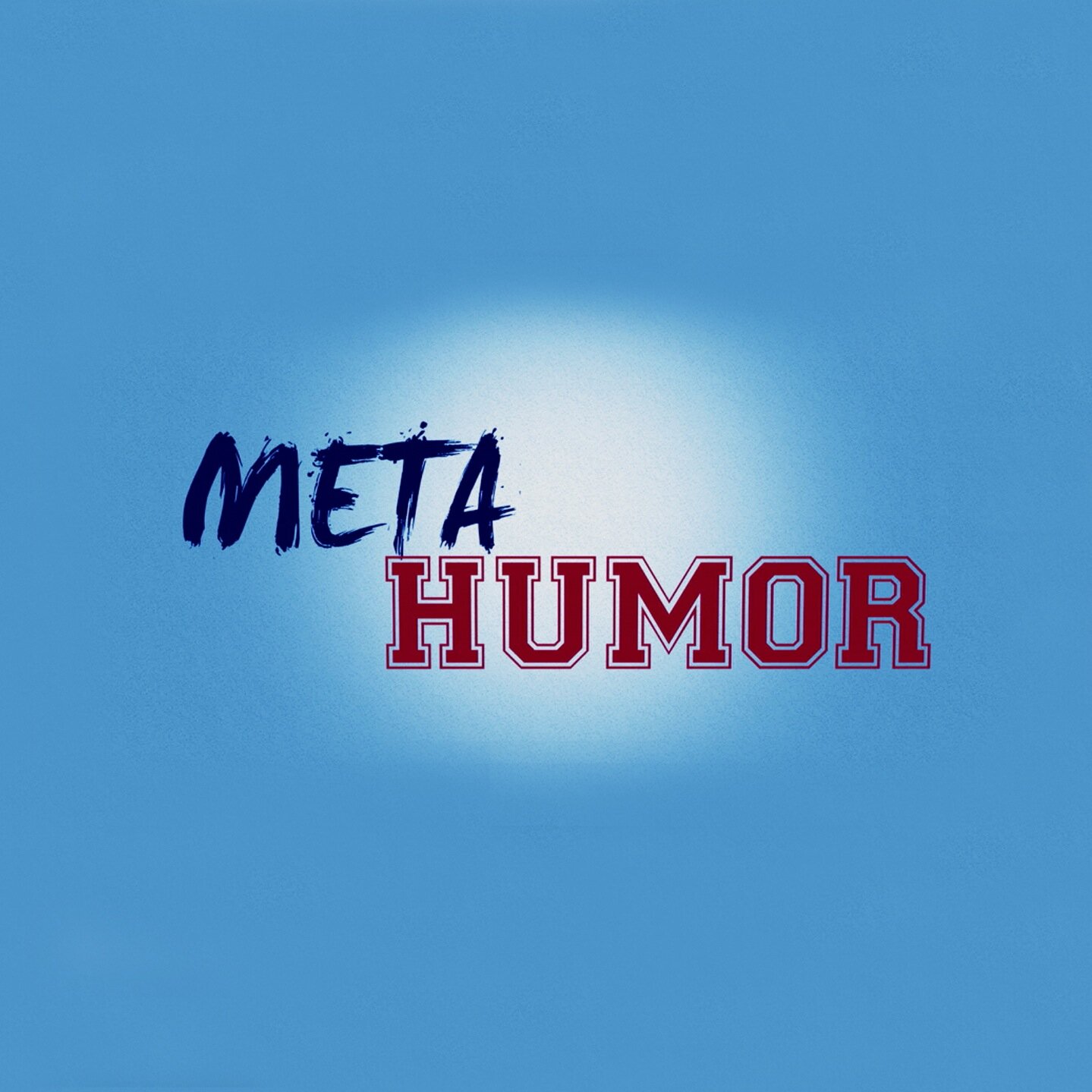 Comedy, Humor, More Comedy.