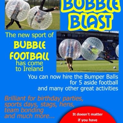 The new sport of bubble Football has come to Ireland , and you can now hire the Bumper Balls for 5 a side soccer and much much more CHEAPEST PRICES AROUND :)