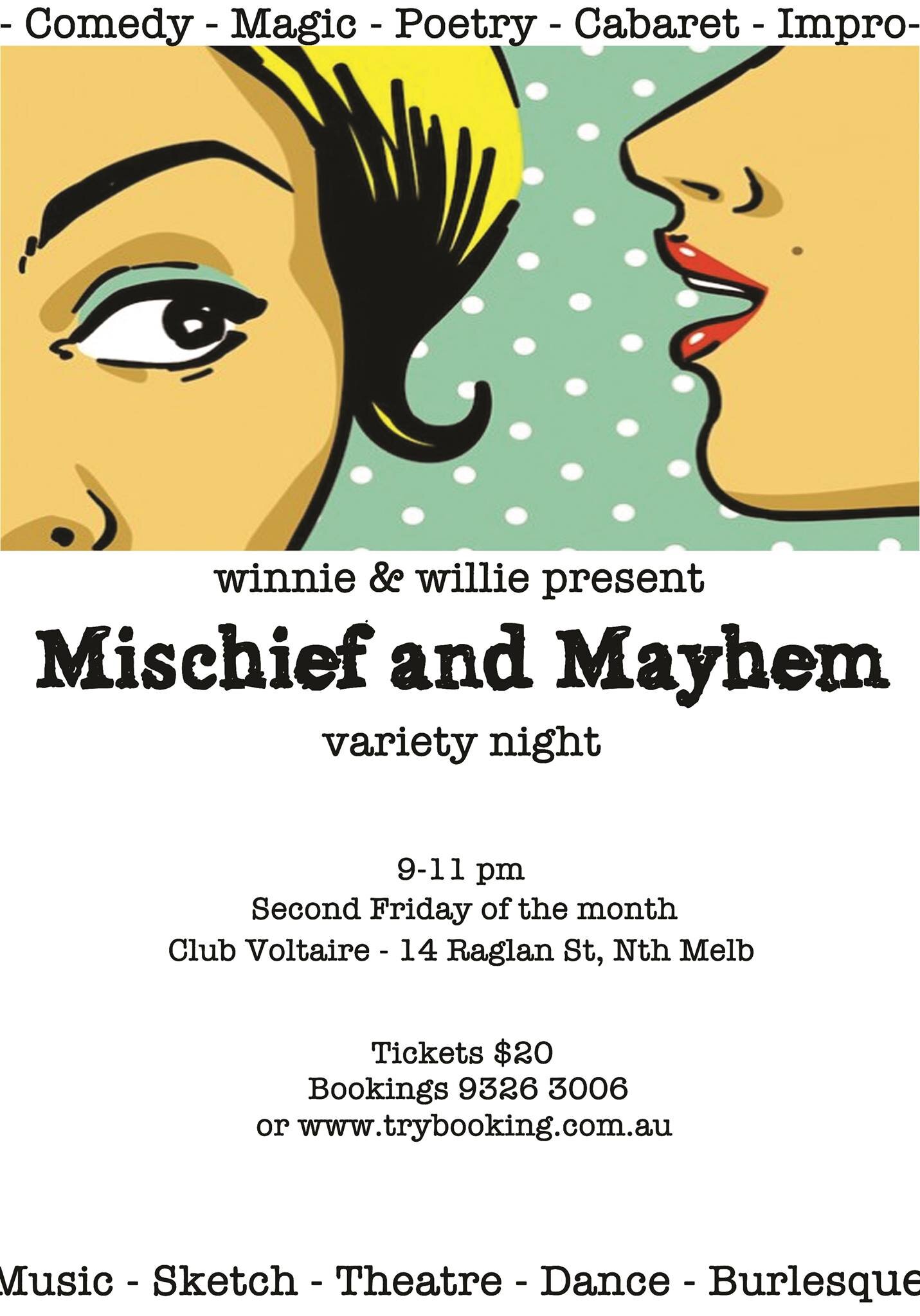Winnie_Willie's profile picture. Winnie & Willie present Mischief & Mayhem, a monthly variety night at Club Voltaire. Cabaret, burlesque, impro, magic, poetry, storytelling, stand up & more!