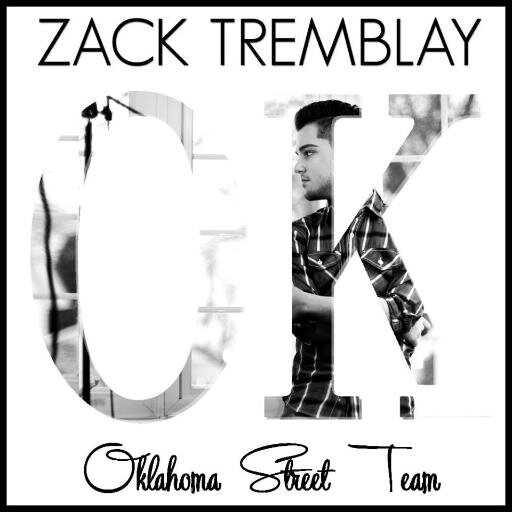 This is the Official Oklahoma Street Team for @ZackTremblay! #TremblayTV