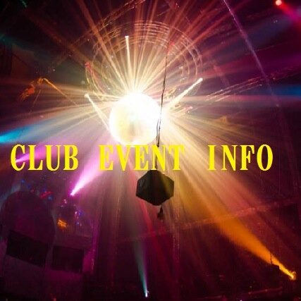 首都圏で行われる、CLUBの気になるEVENTやParty情報を、RTしてます。また参加したイベントのレポをしてます。
イベント情報を知りたい方は、気軽にフォローして下さい。
またイベント告知をしたい、DJやイベント＆パーティーオーガナイザー、CLUB関係者の方は、#club_eventを付けてツイートして下さい。