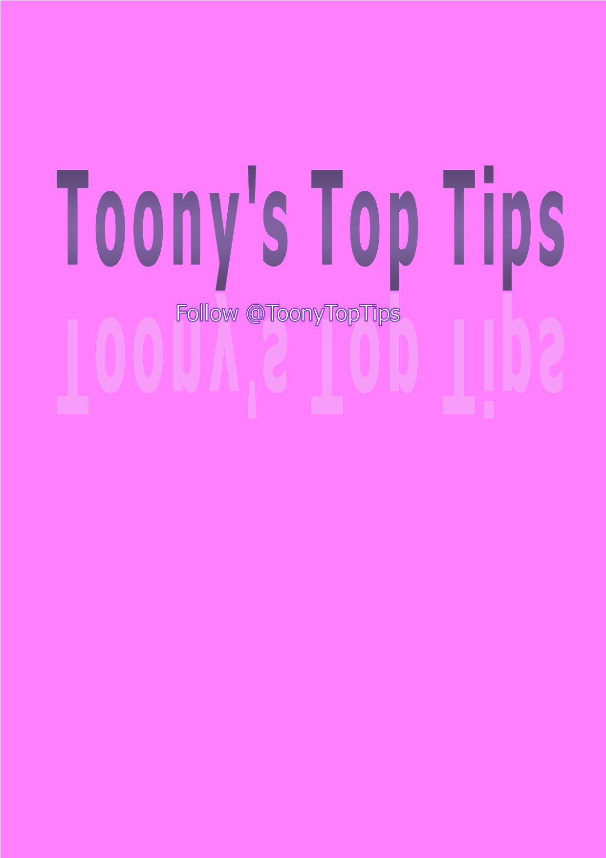 Toony's Top Tips. Submit yours to @ToonyTopTips Follow for little things that make your life easier