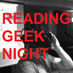 Reading Geek Night (@RDGGeekNight) Twitter profile photo