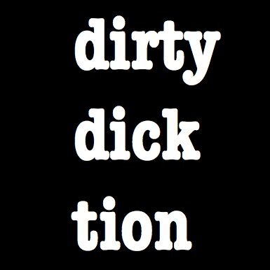 dirtydicktion's profile picture. The definitive dictionary of fetishes, euphemisms, sex positions, absurd sex acts, insults, and innuendoes. Authored by @shawnalff http://t.co/RKrTq14kBJ
