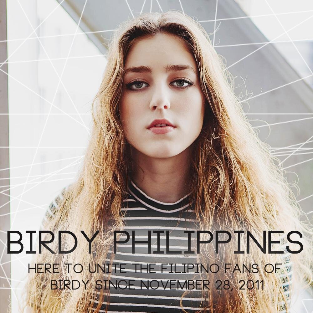 The Official Philippine Street Team of Birdy. Here to unite the Filipino fans of Birdy since November 28, 2011. Recognized by @WMPhils