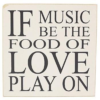 Music doesn't lie. If there is something to be changed in this world, then it can only happen through music.