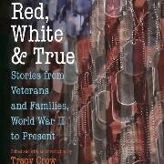 32 TRUE stories about the enduring impact of U.S. military service (Edited by Tracy Crow)