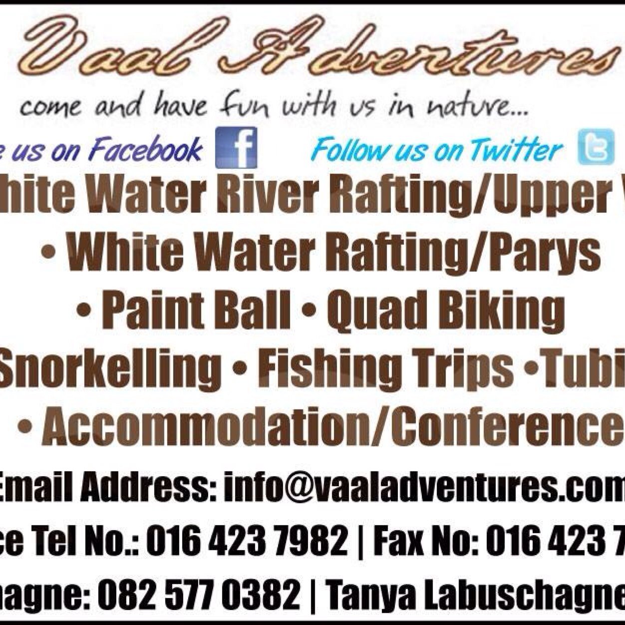 Paint ball, Quad Biking, Team-building, White Water River Rafting, Archery, Inflatables, Raft Fishing,Tubing,Abseiling, Fishing Safaris Kayaking, Snorkeling.