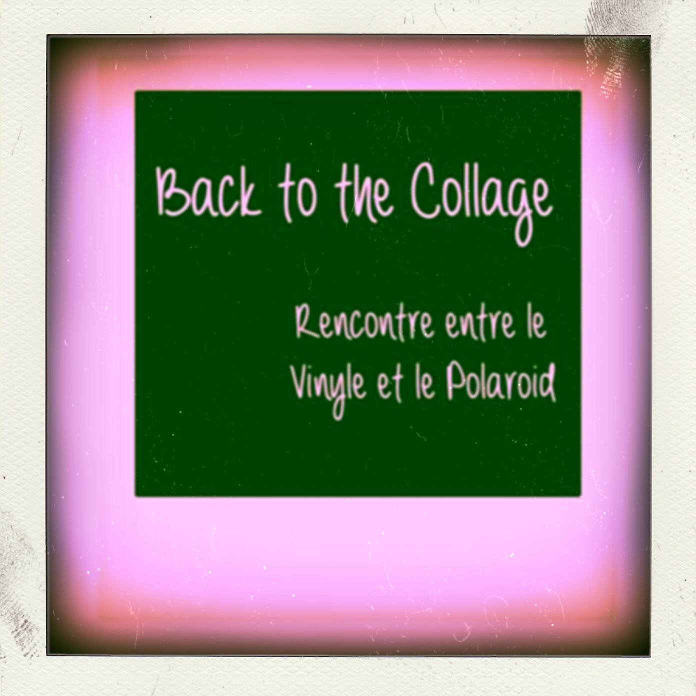 Back2thecollage's profile picture. Evénement où se rencontrent le Polaroid et le vinyle - dès le 19 septembre 2014 ! @ En Face