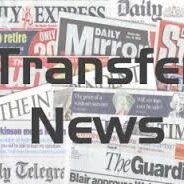Latest Transfer News! Rumours and Confirmed Deals
