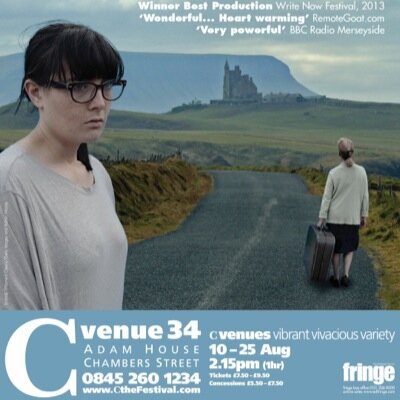 [A warm, funny, brave story that's all about love and holding onto it] [Edinburgh Fringe Festival 2014] [10-25th August] [C Venues @ 2.15pm daily]