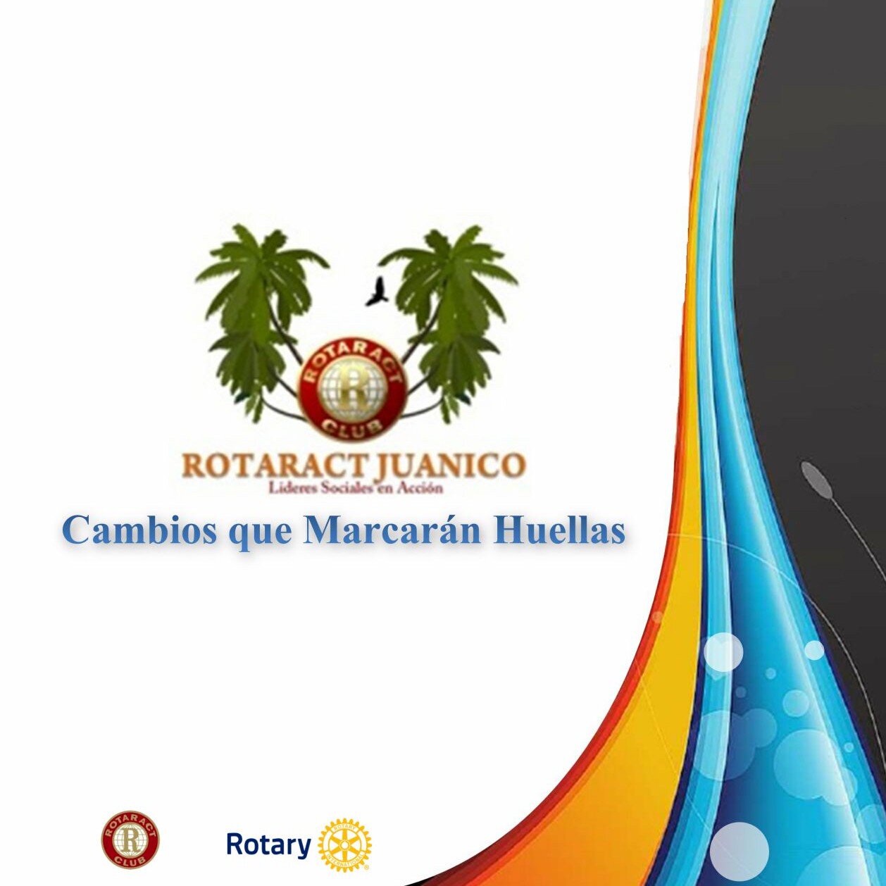 ONG. Para Jóvenes Líderes de 18 a 30 años. Programa Rotary International. Escríbenos a rotaract_juanico@hotmail.com y forma parte del Liderazgo en Acción.