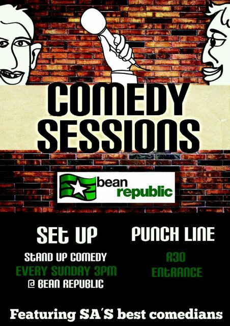 Comedy Sessions happening every Sunday, 3pm, R30 entrance, at Bean Republik coffee shop