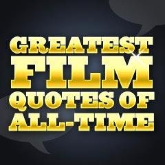 The Greates quotes from the greatest movies. If you are a movie fan, Follow & RT @bbMovieQuotes