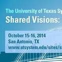 The University of Texas System will host Shared Visions: Improving Systems to Improve Lives Conference  Event Oct 15 – 16, 2014 at the Grand Hyatt in SA, TX.