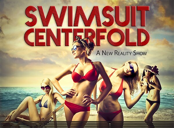 Swimsuit Centerfold is an exciting
new concept in reality Television