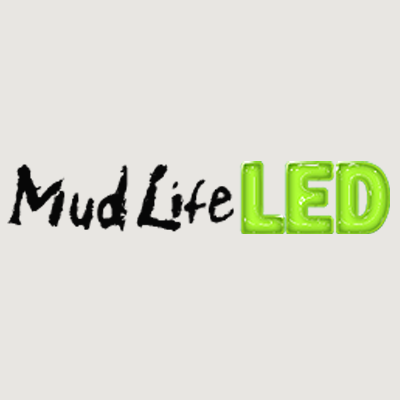 Mud Life LED