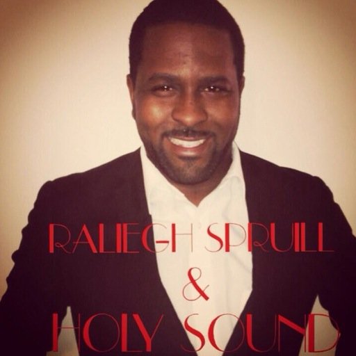 Raliegh Spruill & Holy Sound- A music group who loves God, loves Music and willing to reach the lost at any cost!!!!!