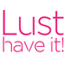 Lust have it! (@LustHaveit) Twitter profile photo