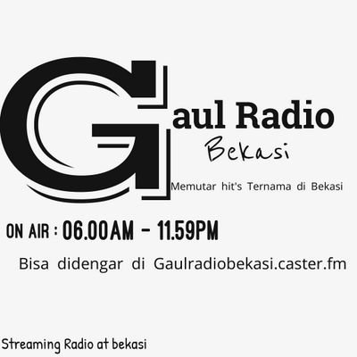 Gaul Radio Bekasi , Streaming at http://t.co/weZEp6nB24 , On Air at 06.00am-11.59pm  Gaul Radio memutar Hit's di Bekasi