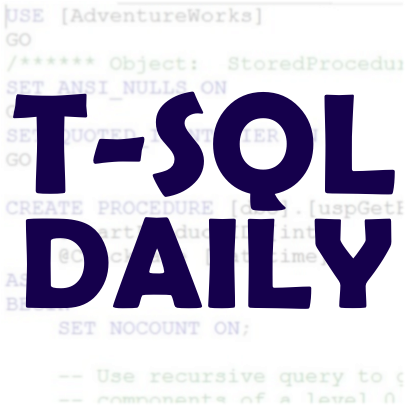 tsqldaily's profile picture. Daily(ish) T-SQL and SQL Server tips, tricks, links and ramblings.  It's all about the data.