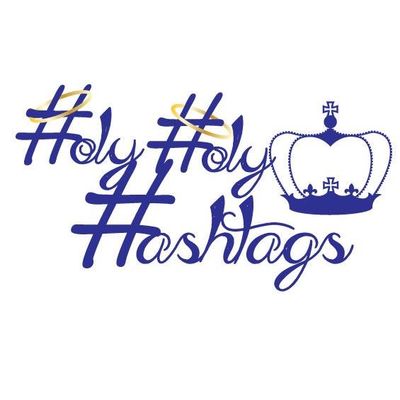 Evangelizing to the world one #HolyHolyHashtag at a time! #GRACE, #MERCY #FAVOR