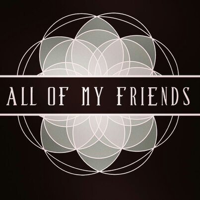 We play music from the soul. Follow us on IG @allofmyfriendsmusic