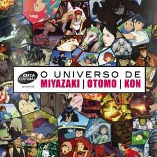 A Mostra de Cinema O Universo de Miyazaki | Otomo | Kon reúne as obras de 3 grandes diretores de animação.