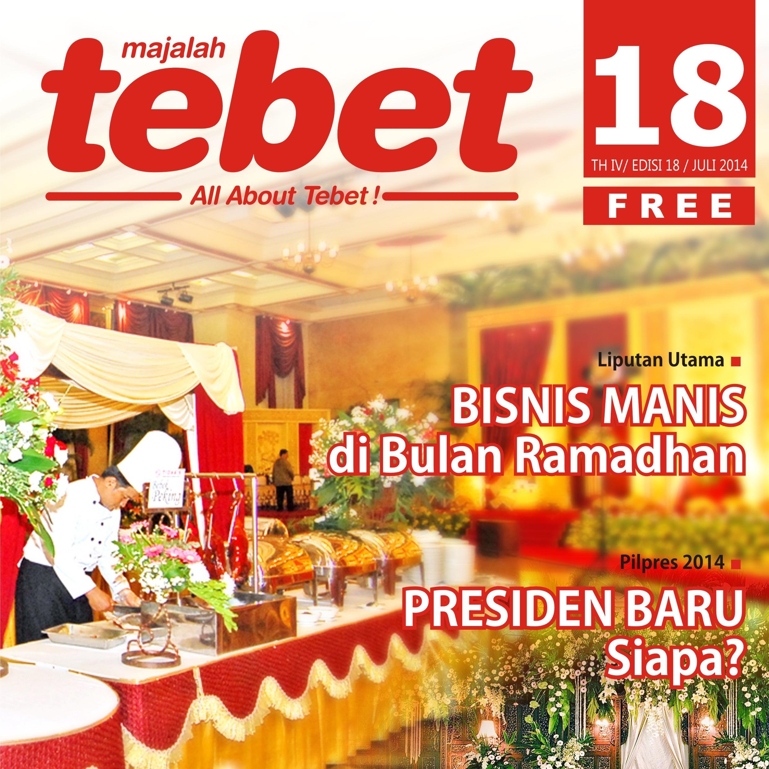 Free Magazine khusus Wilayah Tebet. Mempunyai tujuan Memajukan dan memberi infomasi seputar kawasan TEBET