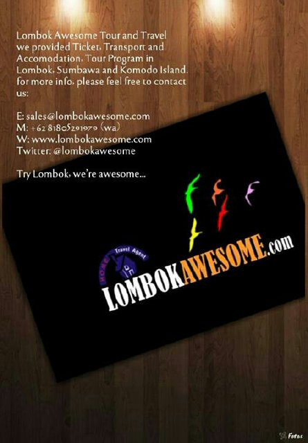 Trip vacation to Lombok, Sumbawa & Komodo Island. Info: HP: +6281805291979 (Mala) +62 817-5751-643(Black); Email: sales@lombokawesome.com. Try us, we're Awesome