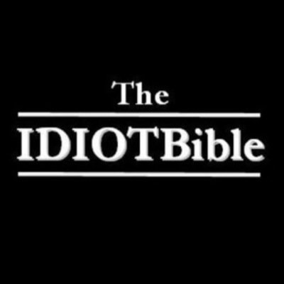 TheIDIOTbible's profile picture. The IDIOTbible