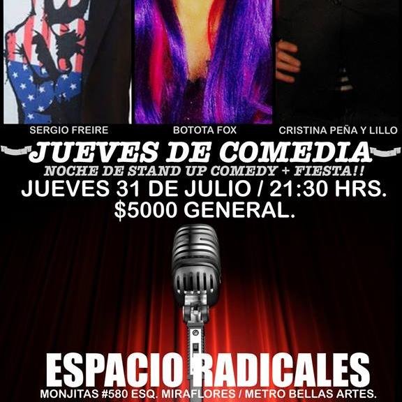 JUEVES 31 DE JULIO EN ESPACIO RADICALES!! SERGIO FREIRE + BOTOTA FOX + CRISTINA PEÑA Y LILLO Y UNA TREMENDA FIESTA!! IMPERDIBLE.