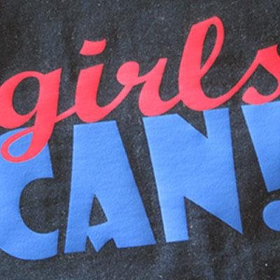 girlsCAN! is about creating a safer and more equal America for our girls and young women.