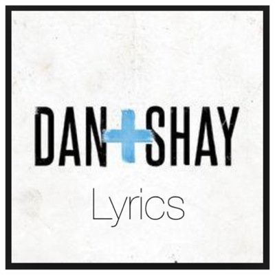 The best of @danandshay lyrics can be found right here.

Lyrics24_7©